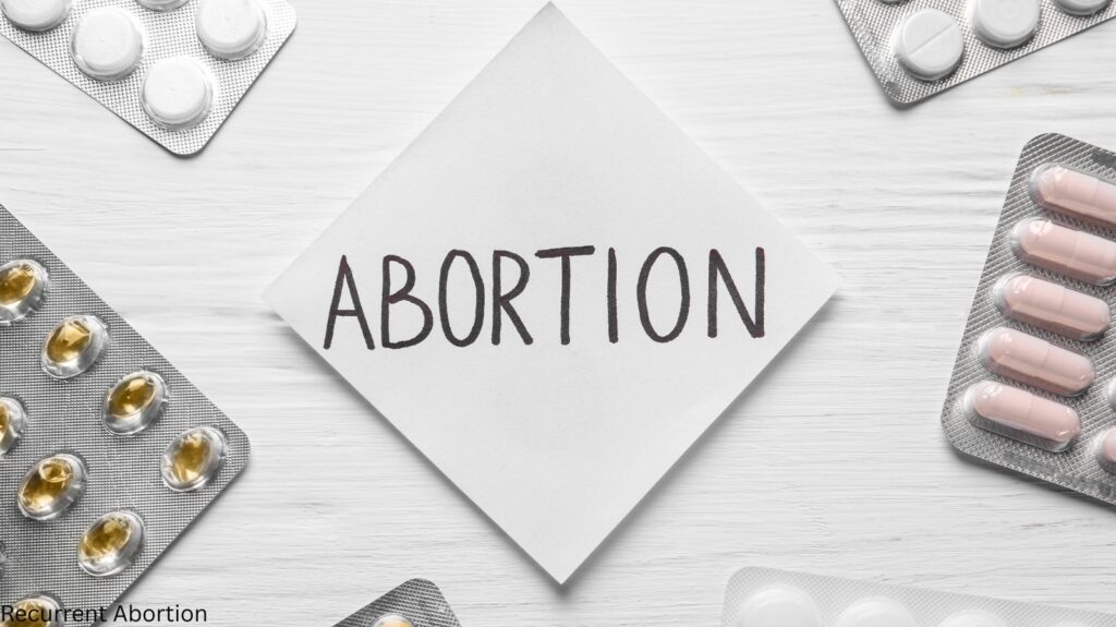 causes of Recurrent Abortion